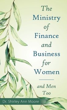 portada The Ministry of Finance and Business for Women: And Men Too (in English)