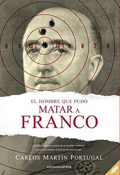 portada El Hombre que Pudo Matar a Franco (in Spanish)