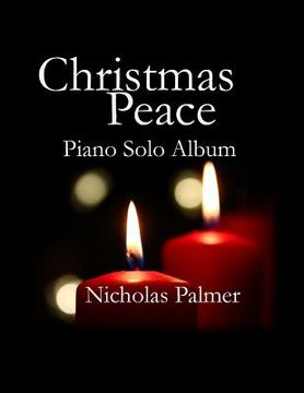 portada Christmas Peace: Piano Solo Album (en Inglés)