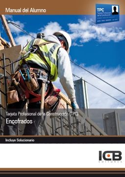 portada Manual Tarjeta Profesional de la Construcción (Tpc). Encofrados (in Spanish)