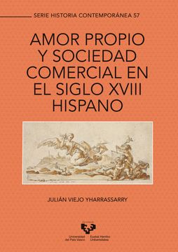 portada Amor Propio y Sociedad Comercial en el Siglo Xviii Hispano