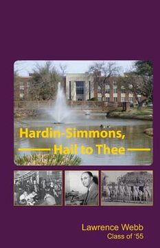 portada Hardin-Simmons, Hail to Thee (en Inglés)