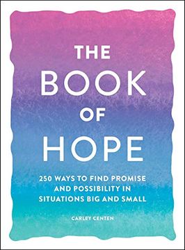 portada The Book of Hope: 250 Ways to Find Promise and Possibility in Situations big and Small (in English)