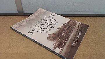 portada Working at Swindon Works 1930-1960 (in English)