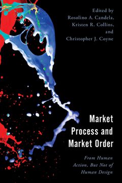portada Market Process and Market Order: From Human Action, But Not of Human Design (in English)