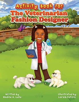 portada Activity Book for the Veterinarian Fashion Designer (1) (i can be That Too) (en Inglés)
