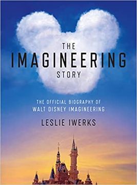 portada The Imagineering Story: The Official Biography of Walt Disney Imagineering (in English)