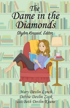 portada The Dame in the Diamonds: Skyler Kincaid, Editor (en Inglés)