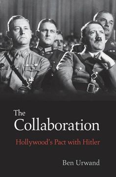 portada The Collaboration: Hollywood's Pact With Hitler (en Inglés)