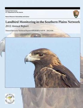 portada Landbird Monitoring in the Southern Plains Network: 2012 Annual Report (in English)