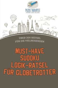 portada Must-Have Sudoku Logik-Rätsel für Globetrotter | Über 200 Rätsel für die Vielreisenden (German Edition)