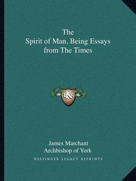 portada the spirit of man, being essays from the times (en Inglés)
