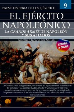 portada Breve Historia del Ejército Napoleónico. Ejércitos 9