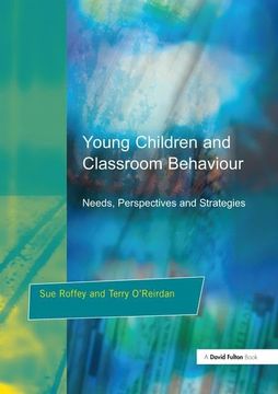 portada Young Children and Classroom Behaviour: Needs, Perspectives and Strategies (en Inglés)