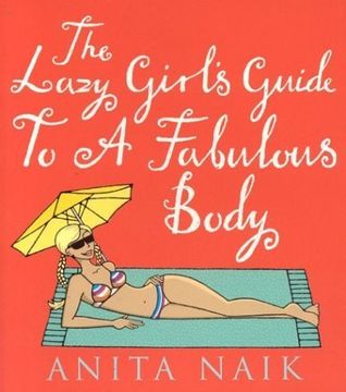 portada The Lazy Girl's Guide to a Fabulous Body