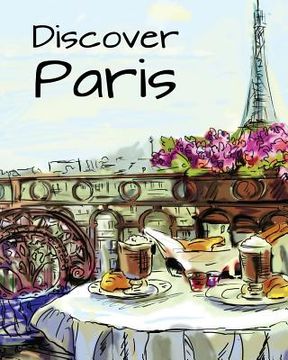 portada Discover Paris: Destination Relaxation (en Inglés)