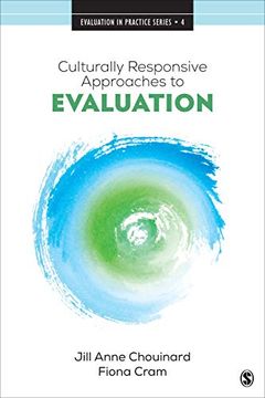 portada Culturally Responsive Approaches to Evaluation: Empirical Implications for Theory and Practice: 4 (Evaluation in Practice Series) (en Inglés)