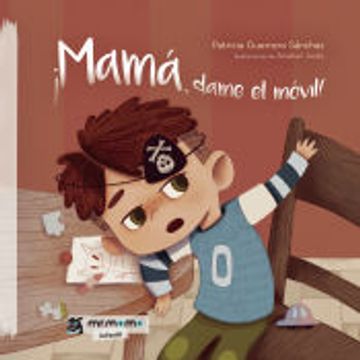 portada Mamá, Dame el Móvil! (Spanish Edition)