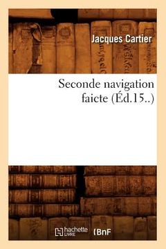 portada Seconde Navigation Faicte (Éd.15..) (en Francés)