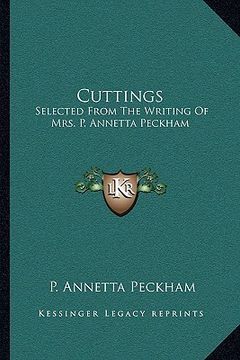 portada cuttings: selected from the writing of mrs. p. annetta peckham (in English)