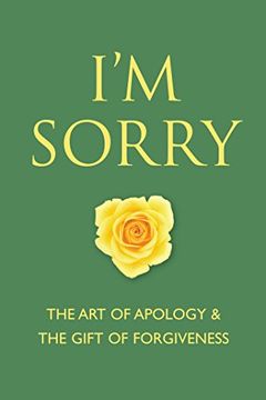 portada I'm Sorry: The Art of Apology and the Gift of Forgiveness (en Inglés)