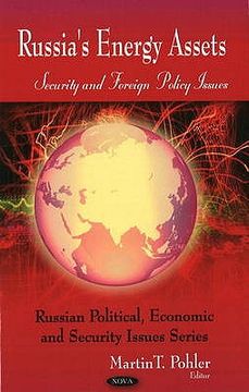 portada russia's energy assets: security and foreign policy issues (in English)