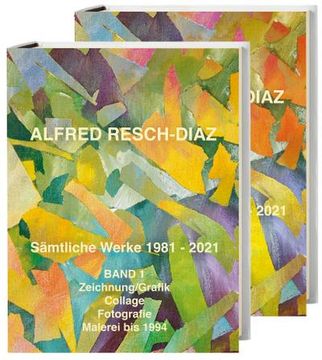 portada Alfred Resch-Díaz. Sämtliche Werke 1981 - 2021. 2 Bände