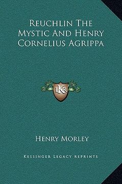 portada reuchlin the mystic and henry cornelius agrippa (en Inglés)