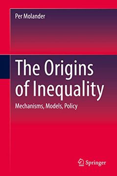 portada The Origins of Inequality: Mechanisms, Models, Policy (en Inglés)