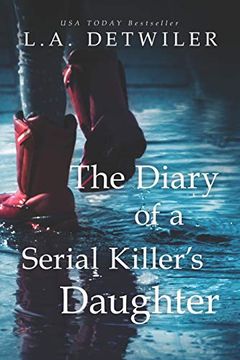 portada The Diary of a Serial Killer's Daughter: A Chilling new Page-Turner for Fans of Dark Thrillers (en Inglés)