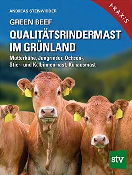 portada Green Beef - Qualitätsrindermast im Grünland (en Alemán)