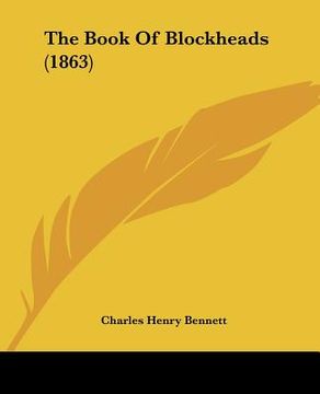 portada the book of blockheads (1863) (en Inglés)