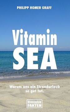 portada Vitamin Sea: Warum uns ein Strandurlaub so gut tut. (in German)