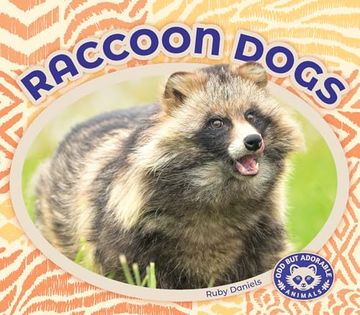 portada Raccoon Dogs (Odd but Adorable Animals) (en Inglés)