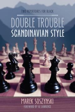 portada Double Trouble Scandinavian Style: Two Repertoires for Black (en Inglés)