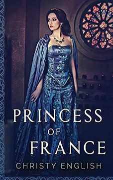 portada Princess of France: Large Print Hardcover Edition (2) (The Queen'S Pawn) (in English)