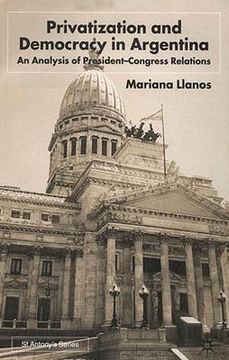 portada privatization and democracy in argentina: an analysis of president-congress relations (en Inglés)