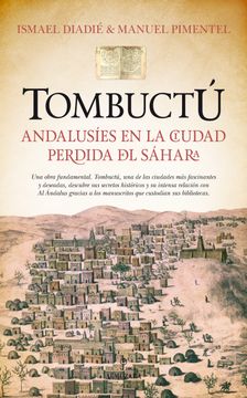 portada Tombuctú: Andalusíes en la Ciudad Perdida del Sáhara (in Spanish)