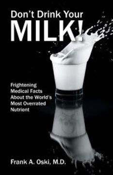 portada Donâ€™T Drink Your Milk (en Inglés)