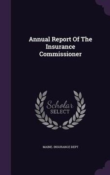 portada Annual Report Of The Insurance Commissioner