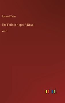 portada The Forlorn Hope: A Novel: Vol. 1 (in English)
