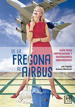 portada DE LA FREGONA AL AIRBUS (in Spanish)