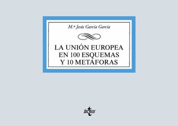 portada La Unión Europea en 100 Esquemas y 10 Metáforas