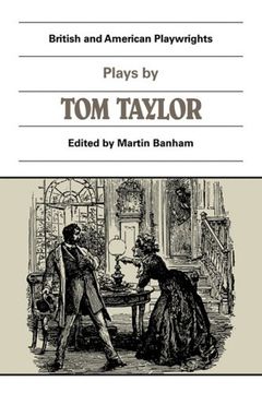 portada British and American Playwrights 15 Volume Paperback Set: Plays by tom Taylor Paperback (en Inglés)