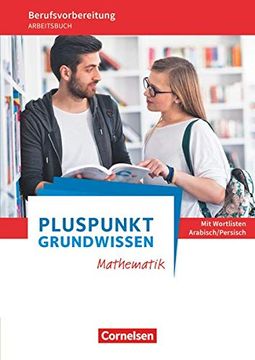portada Pluspunkt - Grundwissen Mathematik - Allgemeine Ausgabe / Arbeitsbuch mit Einleger: Wortlisten Arabisch/Persisch (en Alemán)