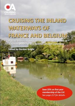 portada Cruising the Inland Waterways of France and Belgium: A guide to cruising the rivers and canals, with details of locks, moorings and facilities on each (en Inglés)