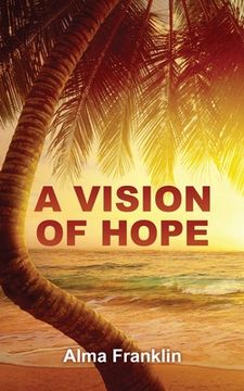 portada A Vision of Hope (en Inglés)