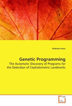 portada Genetic Programming: The Automatic Discovery of Programs for the Detection of Cephalometric Landmarks
