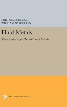 portada Fluid Metals: The Liquid-Vapor Transition of Metals (Physical Chemistry: Science and Engineering) (in English)