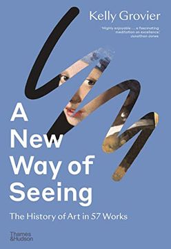 portada A new way of Seeing: The History of art in 57 Works (en Inglés)